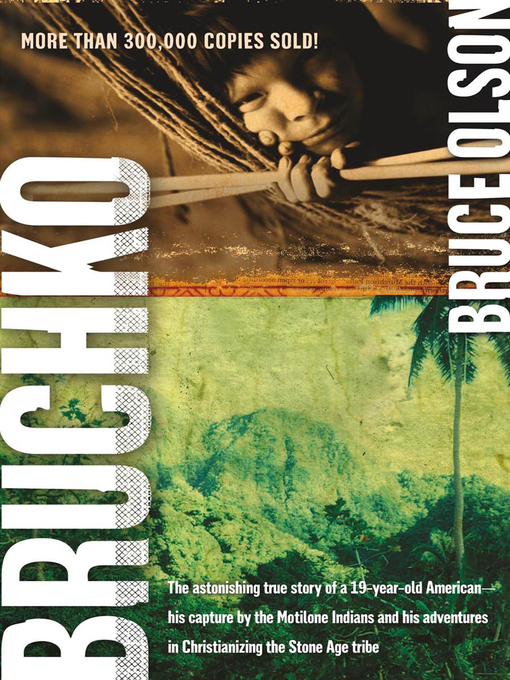 Title details for Bruchko by Bruce Olson - Available